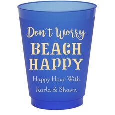 Don't Worry Beach Happy Colored Shatterproof Cups
