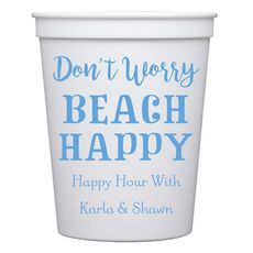 Don't Worry Beach Happy Stadium Cups