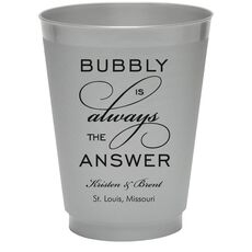 Bubbly is the Answer Colored Shatterproof Cups