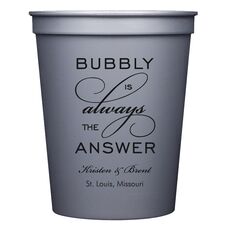 Bubbly is the Answer Stadium Cups