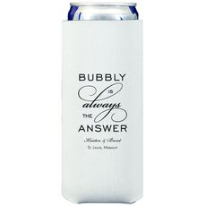 Bubbly is the Answer Collapsible Slim Huggers