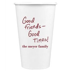 Fun Good Friends Good Times Paper Coffee Cups