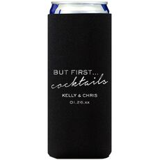 But First Cocktails Collapsible Slim Huggers