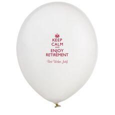 Keep Calm and Enjoy Retirement Latex Balloons