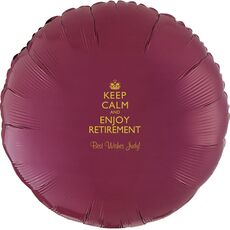 Keep Calm and Enjoy Retirement Mylar Balloons