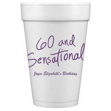 Fun 60 and Sensational Styrofoam Cups