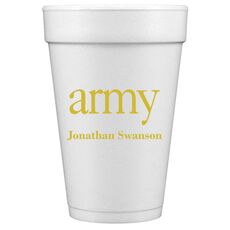 Big Word Army Styrofoam Cups