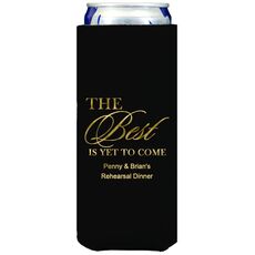 The Best Is Yet To Come Collapsible Slim Huggers