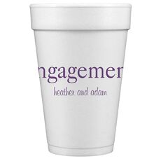 Big Word Engagement Styrofoam Cups
