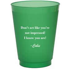 You Pick Your Text Colored Shatterproof Cups