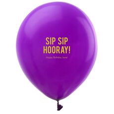 Bold Sip Sip Hooray Latex Balloons