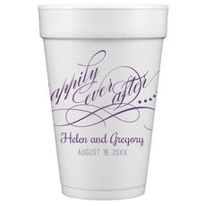 Happily Ever After Styrofoam Cups