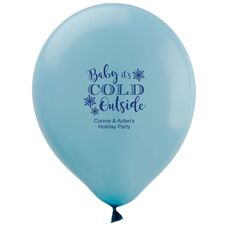 Baby It's Cold Outside Latex Balloons