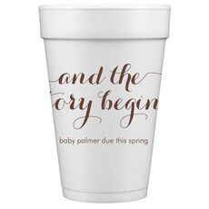 And the Story Begins Styrofoam Cups
