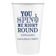You Spin Me Right Round Paper Coffee Cups