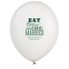 Eat Drink and Be Married Latex Balloons
