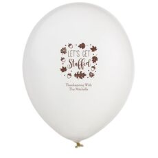 Let's Get Stuffed Latex Balloons