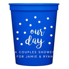 Confetti Dots Our Day Stadium Cups