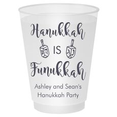 Hanukkah Is Funukkah Shatterproof Cups