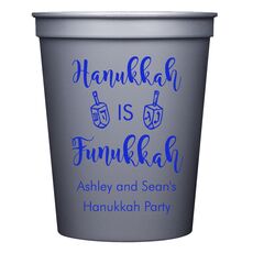 Hanukkah Is Funukkah Stadium Cups