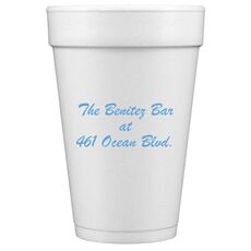 Any Text You Want Styrofoam Cups