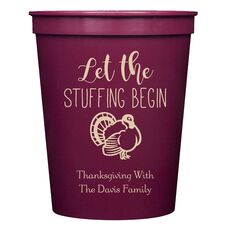 Let The Stuffing Begin Stadium Cups