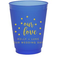 Confetti Dots Our Love Colored Shatterproof Cups