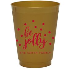 Confetti Dots Be Jolly Colored Shatterproof Cups