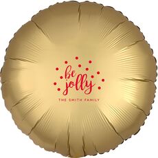 Confetti Dots Be Jolly Mylar Balloons