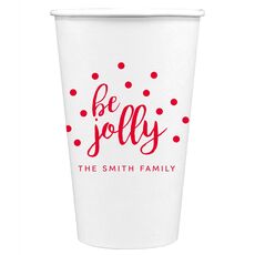 Confetti Dots Be Jolly Paper Coffee Cups