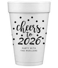 Confetti Dots Cheers to the New Year Styrofoam Cups