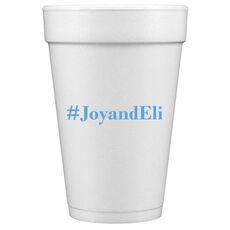 Create Your Hashtag Styrofoam Cups