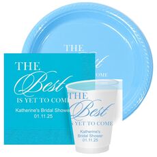 The Best Is Yet To Come