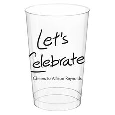 Fun Let's Celebrate Clear Plastic Cups