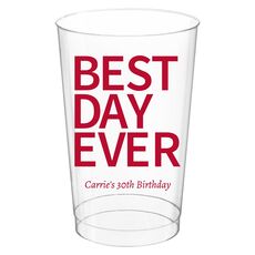 Bold Best Day Ever Clear Plastic Cups