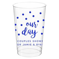 Confetti Dots Our Day Clear Plastic Cups