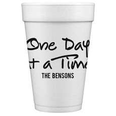 Studio One Day At A Time Styrofoam Cups
