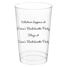 Whatever Happens Party Clear Plastic Cups