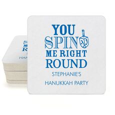 You Spin Me Right Round Square Coasters