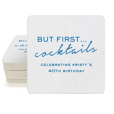 But First Cocktails Square Coasters