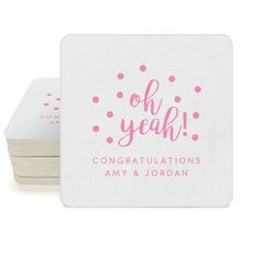 Confetti Dots Oh Yeah! Square Coasters