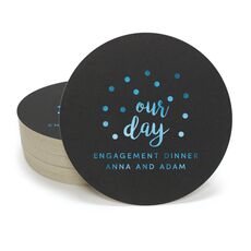 Confetti Dots Our Day Round Coasters