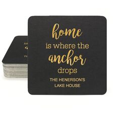 Home is Where the Anchor Drops Square Coasters