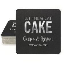 Let Them Eat Cake Square Coasters