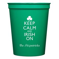 Keep Calm and Irish On Stadium Cups