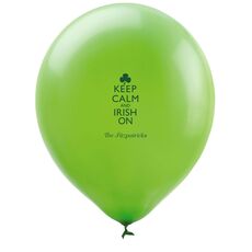 Keep Calm and Irish On Latex Balloons
