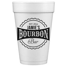 My Bourbon Bar Styrofoam Cups