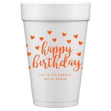 Confetti Hearts Happy Birthday Styrofoam Cups