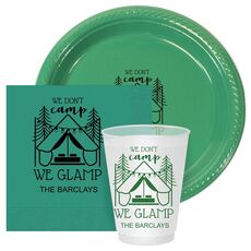 We Don't Camp We Glamp