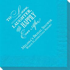 To Love Laughter Happily Ever After Napkins